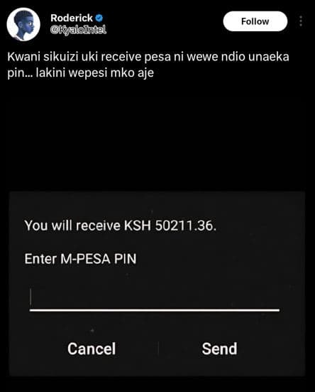 Roderick koyalolntel follow kwani sikuizi uki receive pesa ni wewe ndio unaeka p